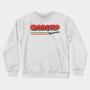 Modesto, CA \/\/\/\ Retro Typography Design Crewneck Sweatshirt